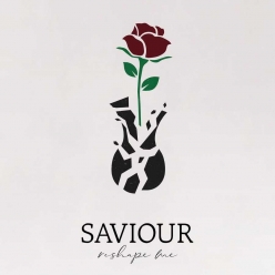 Saviour - Reshape Me